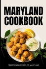 Maryland Cookbook: Traditional Recipes of Maryland Cover Image