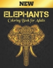 Elephants Coloring Book for Adults New: Coloring Book 50 one-sided Elephants Stress Relieving Designs Adult Coloring Book Relaxation and Stress Relief By Store Of Books Cover Image
