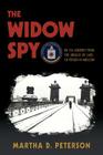 The Widow Spy By Martha D. Peterson Cover Image
