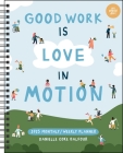 Love in Motion 12-Month 2025 Monthly/Weekly Planner Calendar Cover Image
