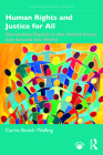 Human Rights and Justice for All: Demanding Dignity in the United States and Around the World (International Studies Intensives) By Carrie Walling Cover Image