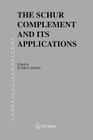 The Schur Complement and Its Applications (Numerical Methods and Algorithms #4) Cover Image