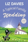 A Typical Family Wedding By Liz Davies Cover Image