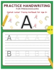 Practice Handwriting for Preschoolers: Capital Letter Tracing for Age 3+ By Samuel Ade Cover Image