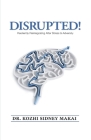 Disrupted!: Resiliently Reintegrating After Stress & Adversity By Scot Pollok (Foreword by), Kozhi Sidney Makai Cover Image