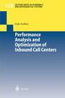 Performance Analysis and Optimization of Inbound Call Centers (Lecture Notes in Economic and Mathematical Systems #528) By Raik Stolletz Cover Image