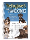 The Dog Lover's Book of Word Searches By Product Concept Editors (Editor) Cover Image