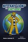 Nittany Lion and Earth Day By Denise Kaminsky Cover Image