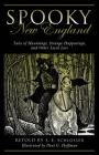 Spooky New England: Tales of Hauntings, Strange Happenings, and Other Local Lore Cover Image