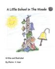 A Little School in the Woods Cover Image