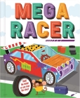 Mega Racer: Build the Model Car As You Read the Story By IglooBooks, Steve James (Illustrator) Cover Image