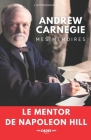 Andrew Carnegie: Mes Mémoires: Le Mentor de Napoleon Hill By Steeven Cadel (Translator), Andrew Carnegie Cover Image