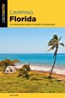 Camping Florida: A Comprehensive Guide to Hundreds of Campgrounds (Regional Camping) By Rick Sapp Cover Image