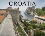 Croatia: Photography Book (Wanderlust #1) By Elyse Booth (Photographer) Cover Image