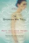 The Stories We Tell: A Novel Cover Image