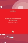 Artificial Insemination in Farm Animals By Milad Manafi (Editor) Cover Image