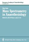 Mass Spectrometry in Anaesthesiology (European Academy of Anaesthesiology #1) Cover Image