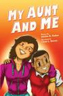 My Aunt & Me By Chris L. Brown (Illustrator), Alichia R. Parker Cover Image