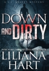Down and Dirty: A J.J. Graves Mystery By Liliana Hart Cover Image