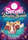Secrets in Brierley Bramble By J. P. Stringer, Natasa Devic (Illustrator) Cover Image