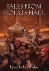Tales from Stolki's Hall: A Thrones & Bones Anthology By Lou Anders (Editor) Cover Image