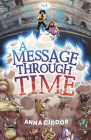 A Message Through Time By Anna Ciddor Cover Image