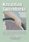 Navigating Switchbacks By Sarah True Mulligan, Betsy Feinberg (With) Cover Image