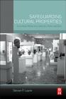 Safeguarding Cultural Properties: Security for Museums, Libraries, Parks, and Zoos By Stevan P. Layne Cover Image