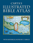 Carta's Illustrated Bible Atlas By F. F. Bruce Cover Image