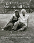 Our Days Are Like Full Years: A Memoir with Letters from Louis Kahn Cover Image