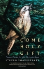 Come Holy Gift: Prayer Poems for the Christian Year By Steven Shakespeare Cover Image