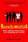Randomistas: How Radical Researchers Are Changing Our World By Andrew Leigh Cover Image