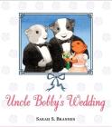 Uncle Bobby's Wedding Cover Image