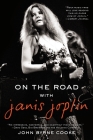 On the Road with Janis Joplin By John Byrne Cooke Cover Image