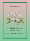 Strange Bliss: Essential Stories Cover Image