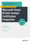 Microsoft Power Bi Data Analyst Certification Companion: Preparation for Exam Pl-300 By Jessica Jolly Cover Image