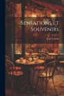 Sensations Et Souvenirs By Jean Lorrain Cover Image