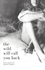 The Wild Will Call You Back Cover Image