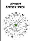 Dartboard Shooting Targets: 60 Standard dartboard Paper shooting target score sheet counts By Ob Pub Game Shooting Target Cover Image