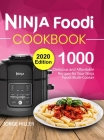 Ninja Foodi Cookbook 2020: 1000 Delicious and Affordable Recipes for Your Ninja Foodi Multi-Cooker By Jorge Hiller Cover Image
