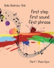 First Step, First Sound, First Phrase: Piano Gym Cover Image