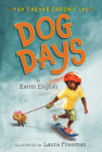 Dog Days: The Carver Chronicles, Book One By Karen English, Laura Freeman (Illustrator), Aurora Humaran (Translated by), Leticia Monge (Translated by) Cover Image