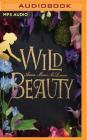 Wild Beauty By Anna-Marie McLemore, Almarie Guerra (Read by) Cover Image