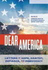 Dear America: Letters of Hope, Habitat, Defiance, and Democracy By Simmons Buntin (Editor), Elizabeth Dodd (Editor), Derek Sheffield (Editor) Cover Image