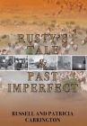 Rusty's Tale and Past Imperfect By Russell Carrington, Patricia Carrington Cover Image