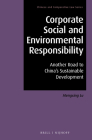 Corporate Social and Environmental Responsibility: Another Road to China's Sustainable Development (Chinese and Comparative Law #6) By Mengxing Lu Cover Image