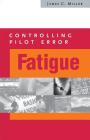 Controlling Pilot Error: Fatigue Cover Image
