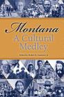 Montana, a Cultural Medley: Stories of Our Ethnic Diversity Cover Image