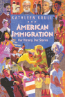 American Immigration: Our History, Our Stories By Kathleen Krull Cover Image