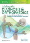 Making the Diagnosis in Orthopaedics: A Multimedia Guide Cover Image